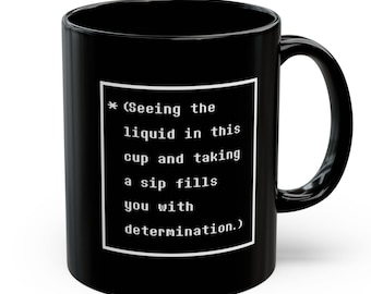 Filled With Determination Mug, Hot or Cold Mug, UnderTale Meme, Funny Gift for Video Gamer