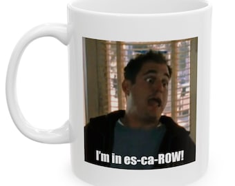 I'm in es-ca-ROW! Gift for Home Buyer, New Homeowner Gift, Funny Meme Mug, Housewarming Gift
