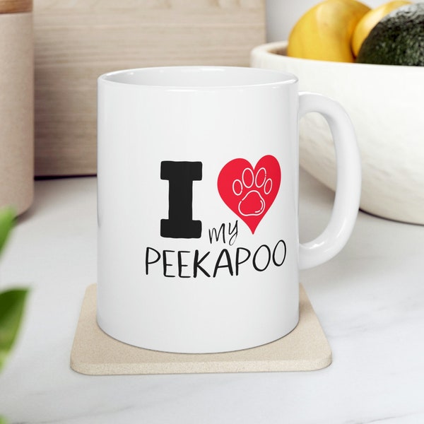 I Love My Peekapoo Mug, I Heart My Peekapoo Gift, Peekapoo Mom Dad, Peekapoo, Peekapoo Birthday. Peekapoo Christmas, Peekapoo Mother's Day