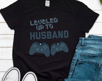 Leveled Up To Husband, Husband Gamer Shirt, Wedding Gift from Wife for Husband, Gamer Wedding Gift, Matching Honeymoon Tee, First Valentines