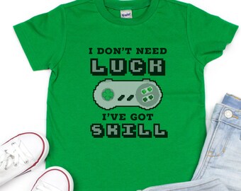 Boy St Patricks Day Shirt, Don't Need Luck, Got Skill Pixel Shamrock, Video Game St Patricks Day, Gamer Kids 80s, 90s Retro, Kids Gift Boy