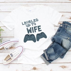 Leveled Up To Wife, Wife Gamer Shirt, Wedding Gift from Husband for Wife, Gamer Wedding Gift, Matching Honeymoon Shirts, First Valentines