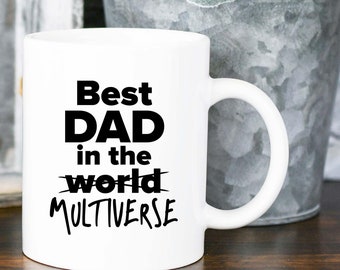 Best Dad in the World, Best Dad in the Multiverse, Number One Dad, Number #1 Daddy, Best Dad Christmas Mug Gift, Greatest Dad Birthday Mug