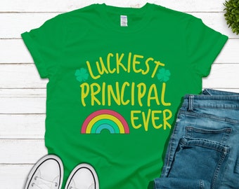 Luckiest Principal Ever Shirt Funny St Patricks Day Gift T-Shirt Luckiest Principal Ever Shirt Funny St Patricks Day Gift T-Shirt