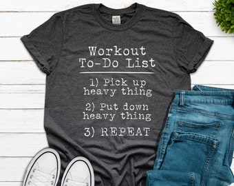 Work Out To Do List, Exercise Shirt, Weightlifting Tee, Exercise Gift, Home Fitness, Gym Gift, Funny Exercise Shirt, Funny Fitness T Shirt