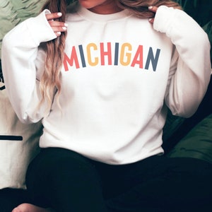 Michigan Sweatshirt, 2022 Trending Colors, Michigan Birthday, Michigan Lover, Plus Sizes, Vintage Style, Varsity Michigan Sweatshirt Gift