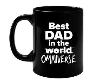 Best Dad in the World, Best Dad in the Omniverse, Number One Dad, Number #1 Daddy, Best Dad Christmas Mug Gift, Greatest Dad Birthday Mug