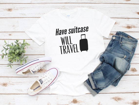 Vacation Shirt, Travel Shirts Women, Have Suitcase Will Travel Tee,  Vacation Mode, Vacay Shirt, Airplane Mode Tshirt, Trip Shirt, Men, Teens 