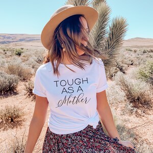 Tough as a Mother Tshirt, Tough Mother Shirt, Mother&#39;s Day Gift Shirt, Strong Woman Gift Shirt, Female Power, Funny Mom Gift, Birthday Tee