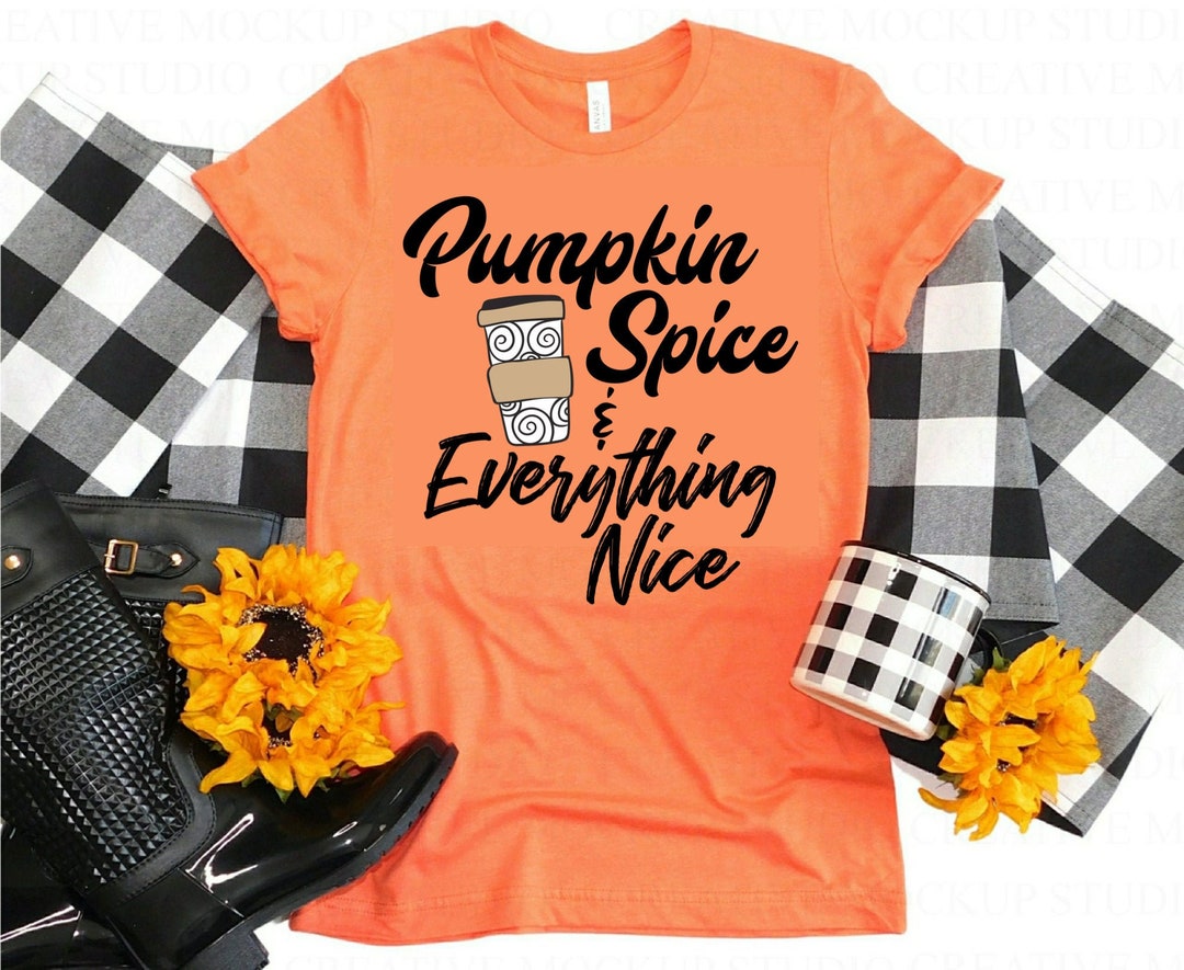 Pumpkin Spice and Everything Nice Shirt Cute Fall Shirt - Etsy