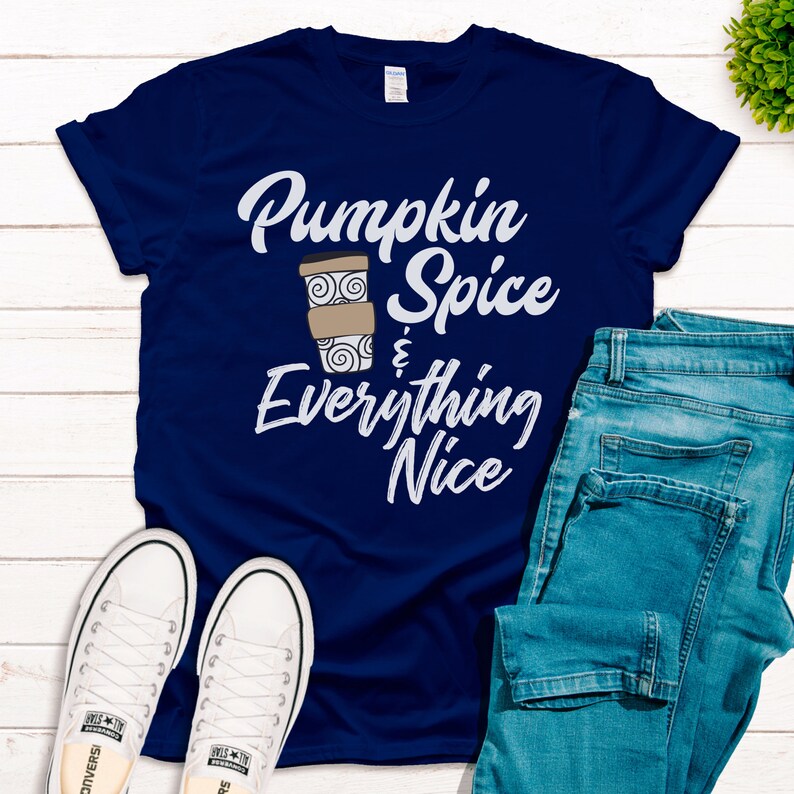 Pumpkin Spice and Everything Nice Shirt Cute Fall Shirt - Etsy