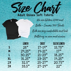 May include: Size chart for adult unisex soft t-shirts. The chart shows sizes S through 3X with corresponding measurements for length, chest, and sleeve length in inches.
