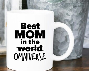 Best Mom in the World, Best Mom in the Omniverse, Number One Mom, Number #1 Mommy, Best Mom Christmas Mug Gift, Greatest Mom Birthday Mug