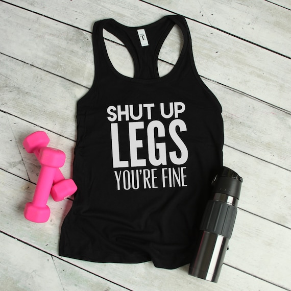 Fermez les jambes Youre Fine Workout Tank pour femmes Racerback Tank Funny Exercise Tank Fitness Tank Motivation Shirt Workout Shirt Tank Etsy France