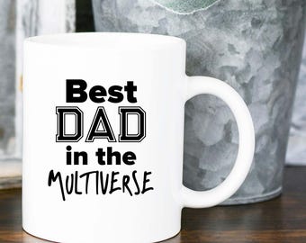Best Dad in the World, Best Dad in the Multiverse, Number One Dad, Number #1 Daddy, Best Dad Christmas Mug Gift, Greatest Dad Birthday Mug