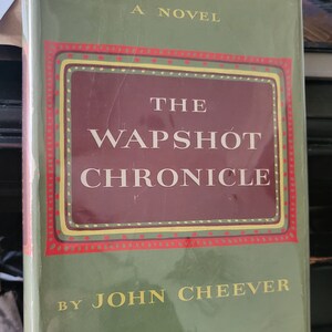The Wapshot Chronicle by John Cheever stated first edition 1957