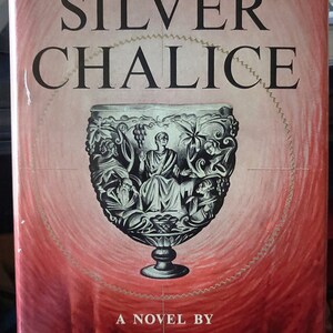 The Silver Chalice by Thomas B. Costain first edition 1952