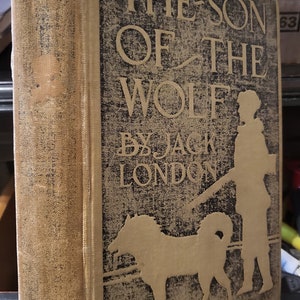 The Son Of The Wolf by Jack London first edition 1900