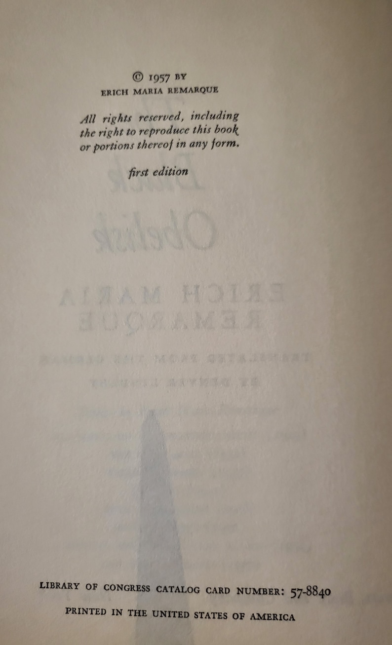 May include: A black and white image of a book's copyright page. The text reads "&copy; 1957 by Erich Maria Remarque. All rights reserved, including the right to reproduce this book or portions thereof in any form. first edition. Library of Congress Catalog Card Number: 57-8840. Printed in the United States of America."