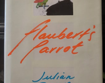 Flaubert's Parrot by Julian Barnes first US edition