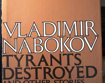 Tyrants Destroyed And Other Stories by Vladimir Nabokov first edition / first printing