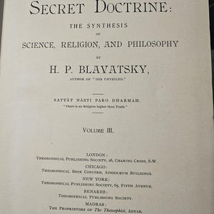May include: A vintage book cover titled "The Secret Doctrine: The Synthesis of Science, Religion, and Philosophy" by H.P. Blavatsky. The cover is off-white with black text, including the volume number and publishing details.