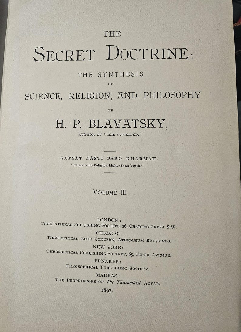 May include: A vintage book cover titled "The Secret Doctrine: The Synthesis of Science, Religion, and Philosophy" by H.P. Blavatsky. The cover is off-white with black text, including the volume number and publishing details.