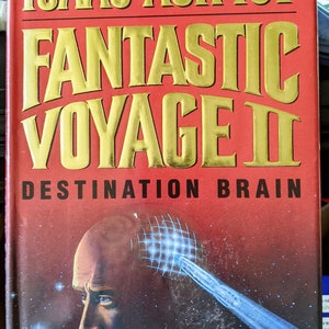 Fantastic Voyage II Destination Brain by Isaac Asimov first edition