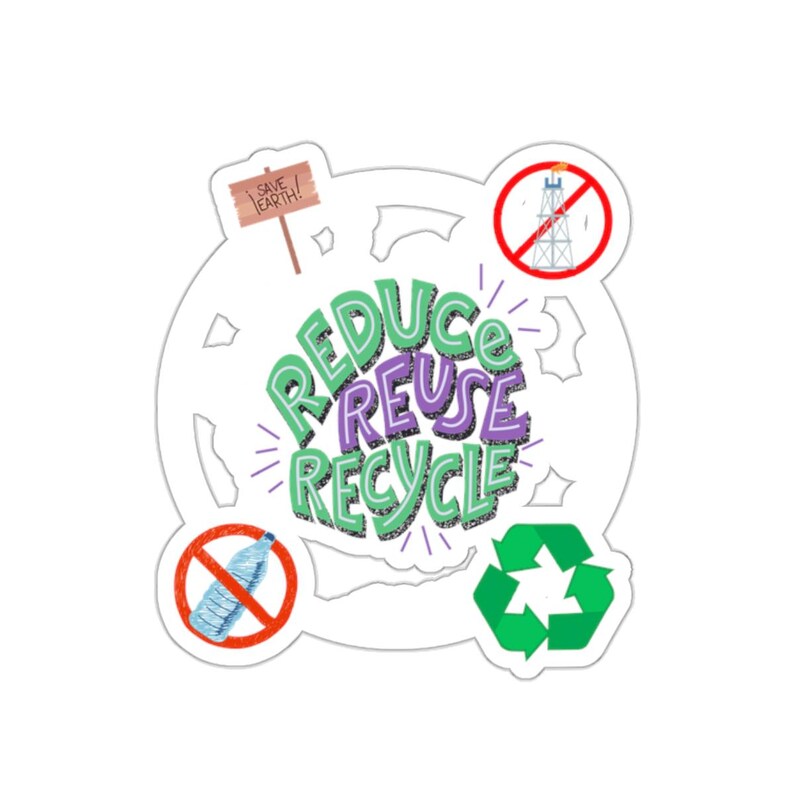 Reduce, Reuse, Recycle Sticker - Etsy