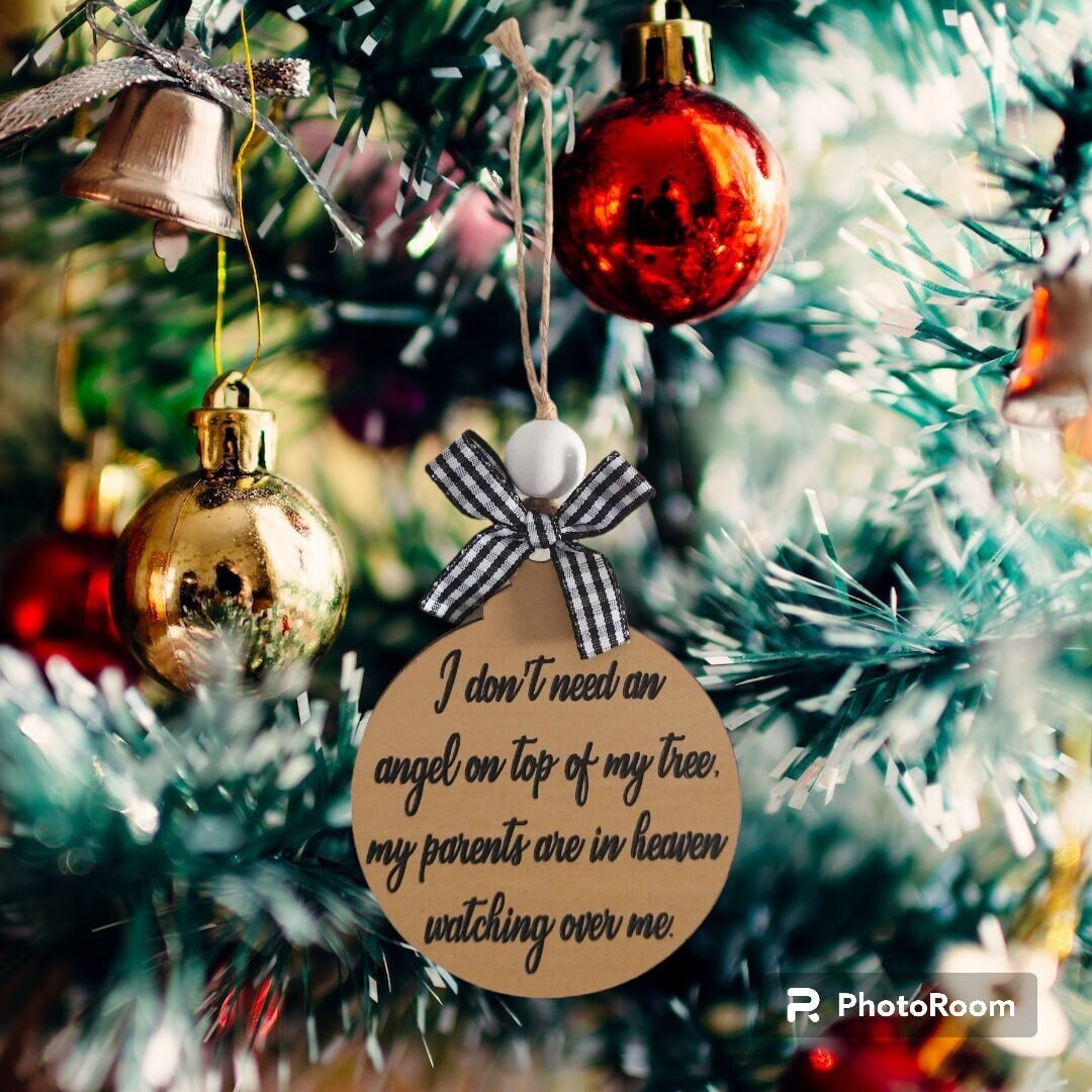 Memorial Christmas Ornament I Don't Need an Angel on Top Etsy