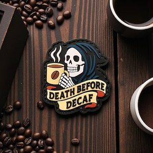 Death Before Decaf Coffee Reaper GITD PVC EDC Patch | Glow in the Dark | Hook & Loop