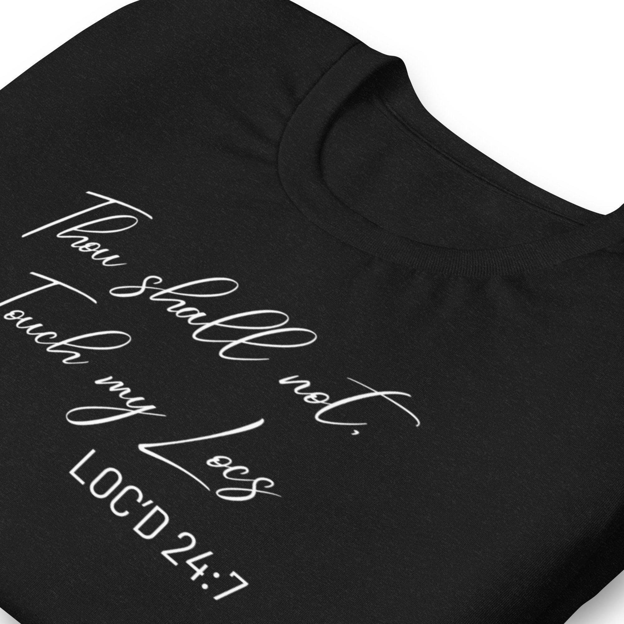 Thou Shall Not Touch My Locs, Locs Shirt, Locd Shirt, Natural Hair ...