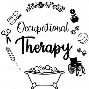 Occupational Therapy Digital Image PNG JPEG therapy, OT, pt available, use for sublimation, health, rehab, rehabilitate,recreation, work