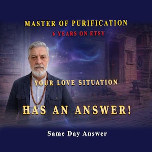 May include: Image features a man with a beard and a necklace, with text overlayed. The text reads "MASTER OF PURIFICATION", "6 YEARS ON ETSY", "YOUR LOVE SITUATION HAS AN ANSWER!" and "Same Day Answer". The background is a dark blue with a building.