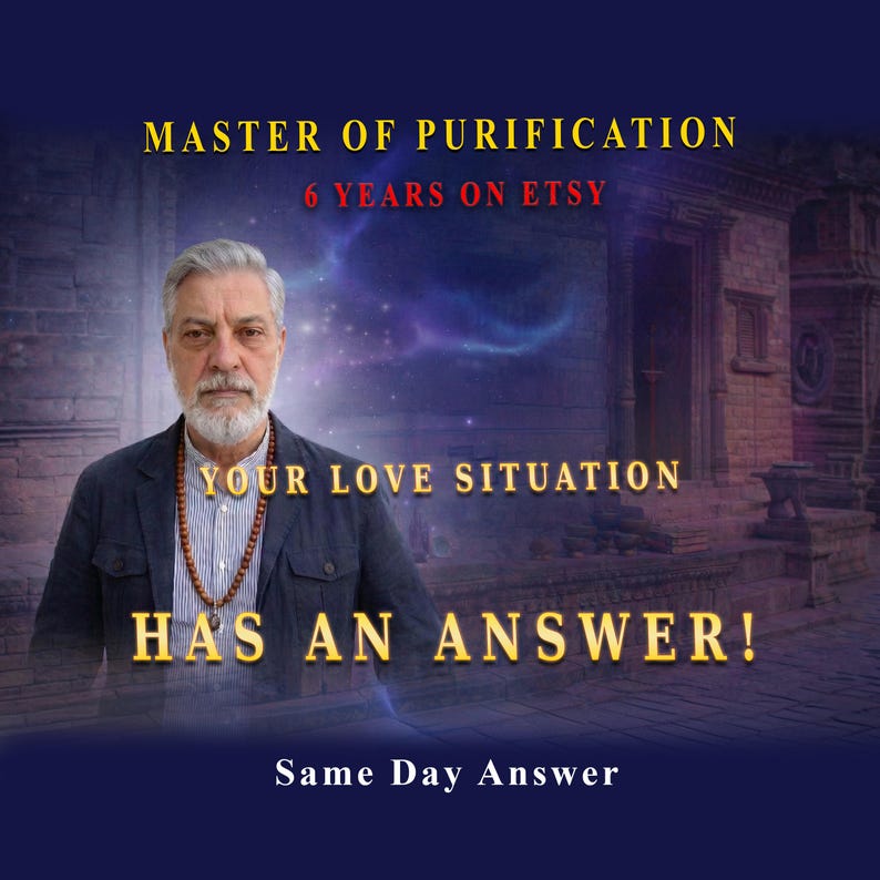 May include: Image features a man with a beard and a necklace, with text overlayed. The text reads "MASTER OF PURIFICATION", "6 YEARS ON ETSY", "YOUR LOVE SITUATION HAS AN ANSWER!" and "Same Day Answer". The background is a dark blue with a building.