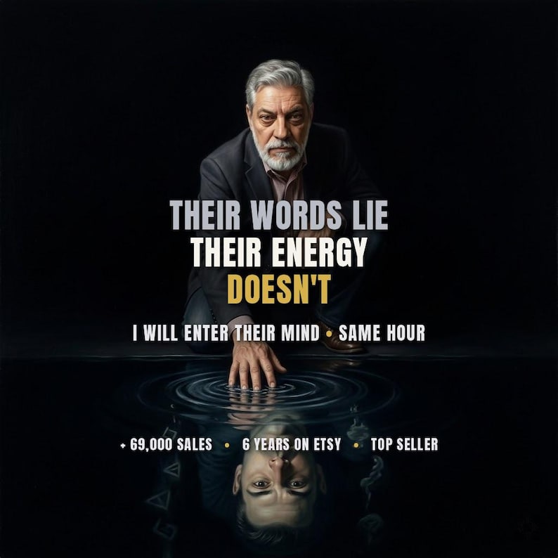 Puede incluir: Una persona madura con cabello gris y barba, vistiendo un blazer oscuro, agachada y tocando una superficie reflectante oscura. El texto dice: THEIR WORDS LIE THEIR ENERGY DOESN'T I WILL ENTER THEIR MIND SAME HOUR 69,000 SALES 6 YEARS ON ETSY TOP SELLER.