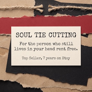 Puede incluir: Una tarjeta rectangular de color blanco hueso con texto negro estilo máquina de escribir que dice: SOUL TIE CUTTING. For the person who still lives in your head rent free. Top Seller, 7 years on Etsy. La tarjeta está sobre papel rasgado.