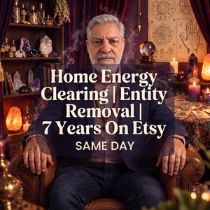 May include: A person with gray hair and a beard wearing a dark blazer and a brown shirt, sitting in a leather chair. Text overlay reads: Home Energy Clearing | Entity Removal | 7 Years On Etsy SAME DAY. The setting includes crystals and candles.