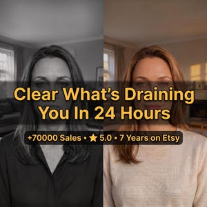 Könnte beinhalten: Ein geteiltes Bild, das eine Person links in Schwarz-Weiß und rechts in Farbe zeigt. Der Text lautet: Clear What's Draining You In 24 Hours. Darunter zeigt ein schwarzer Balken: +70000 Sales • 5.0 • 7 Years on Etsy.