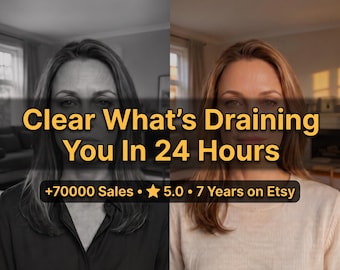 Op de afbeelding: Een gesplitst scherm met een persoon in zwart-wit aan de linkerkant en in kleur aan de rechterkant. De tekst luidt: Clear What's Draining You In 24 Hours. Daaronder staat in een zwarte balk: +70000 Sales • 5.0 • 7 Years on Etsy.