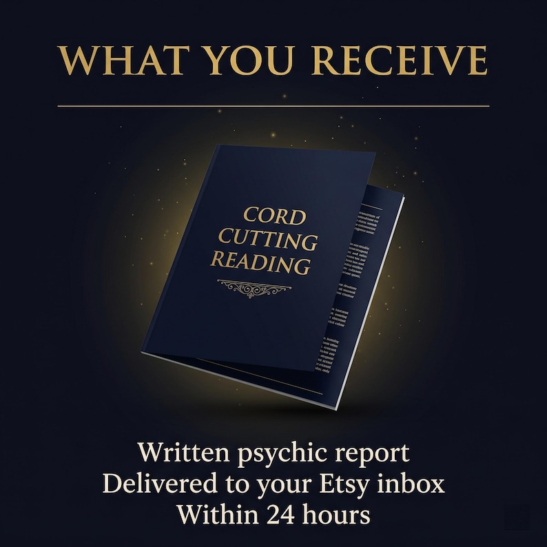 May include: A navy blue book titled "CORD CUTTING READING" with gold lettering, set against a dark background with the text "WHAT YOU RECEIVE" above. The image also includes the text "Written psychic report Delivered to your Etsy inbox Within 24 hours."