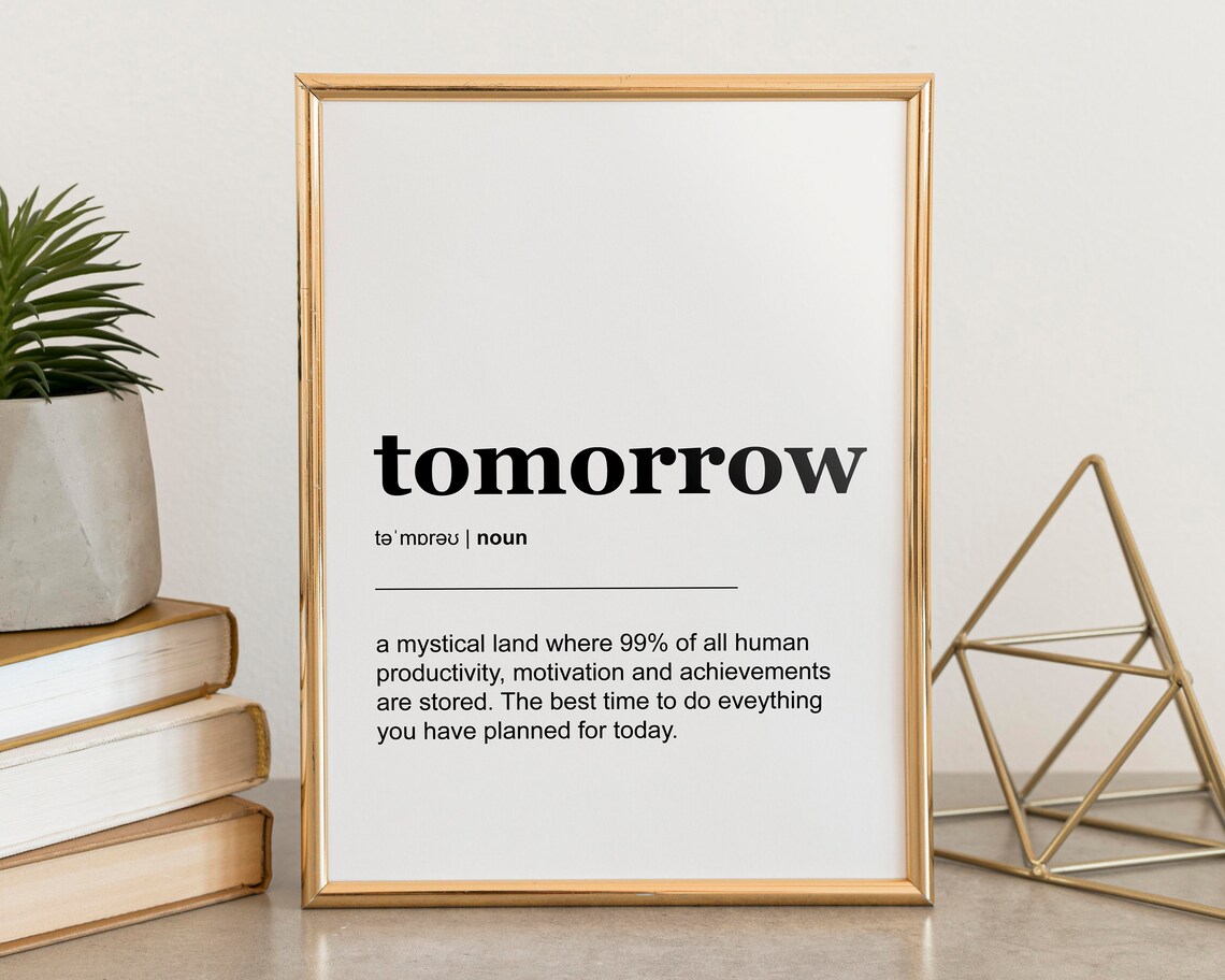 Tomorrow Definition Print Instant Download Quote Print Etsy