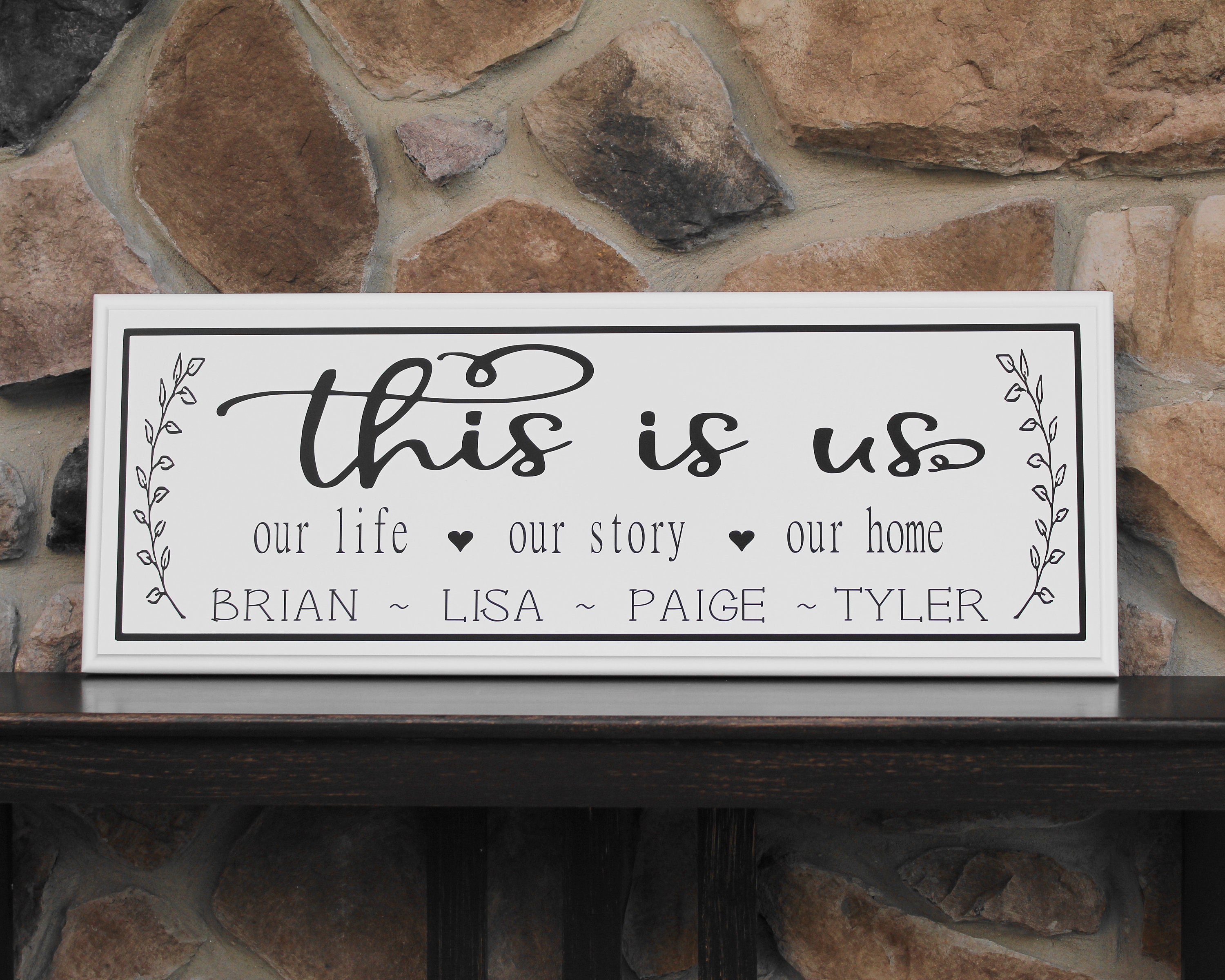 This is Us Personalized Signour Life Our Story Our Home Personalized