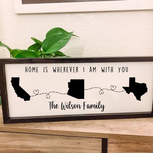 Casa é onde quer que eu esteja com você Placa de família / Placa de mudança cross country