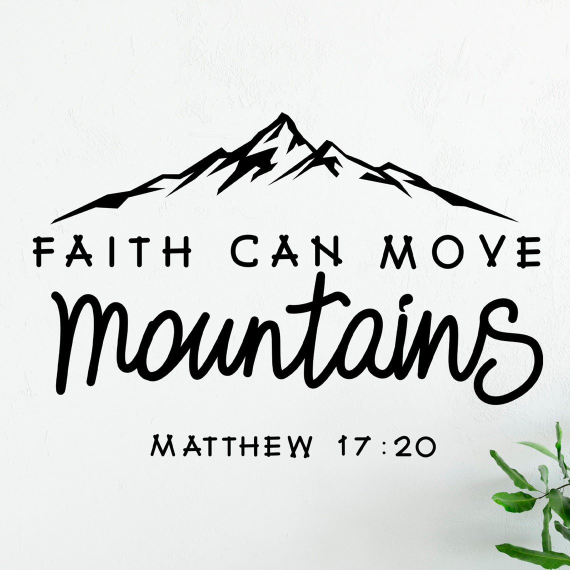 Christian Vinyl Wall Decal Faith Can Move Mountains Religious Etsy