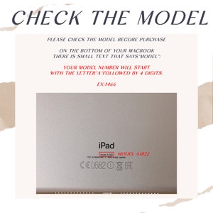 May include: Image with text that says "CHECK THE MODEL". It instructs the viewer to check the model number on their device before purchasing. The example model number is A1466. The image shows an iPad with the model number A1822.