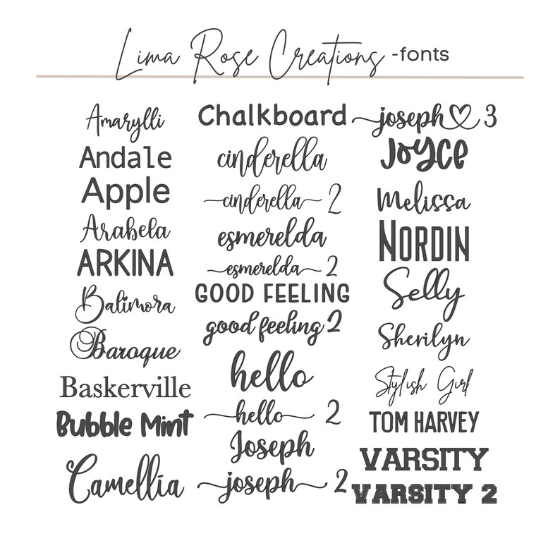 May include: A list of font names in black text on a white background. The font names include Amarylli, Chalkboard, Joseph, Andale, cinderella, Joyce, Apple, cinderella 2, Melissa, Arabela, esmerelda, NORDIN, ARKINA, esmerelda 2, Selly, Baltonora, GOOD FEELING, Sherilyn, Baroque, good feeling 2, Stylish Girl, Baskerville, hello, TOM HARVEY, Bubble Mint, hello 2, VARSITY, Camellia, joseph, VARSITY 2.