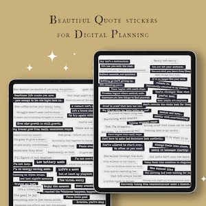 May include: Two digital tablets displaying quote stickers for digital planning. The stickers are black rectangles with white text, featuring inspirational quotes. The background is a light brown color with the text "BEAUTIFUL QUOTE STICKERS FOR DIGITAL PLANNING".