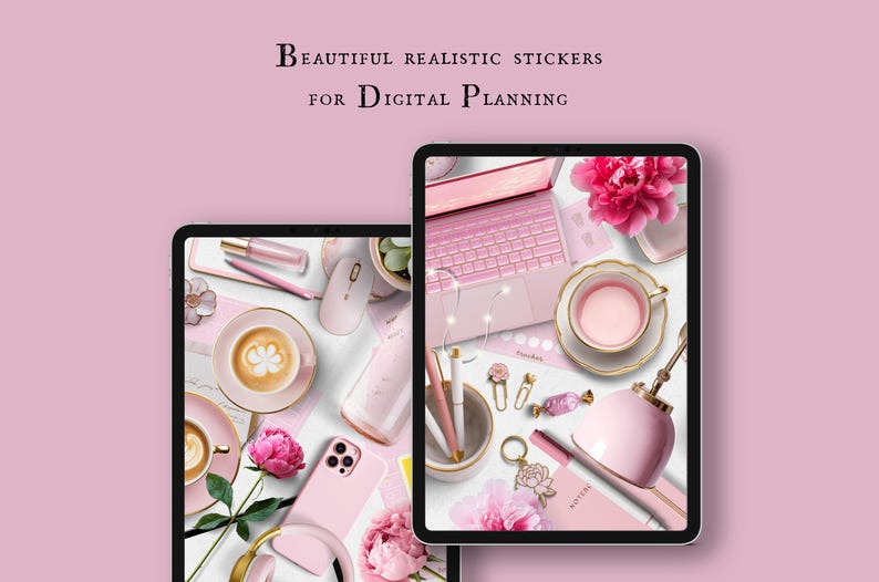 May include: A digital planner screen featuring pink and gold stickers, a pink laptop, a cup of coffee, and a pink phone. The text "Beautiful Realistic Stickers for Digital Planning" is at the top of the screen.