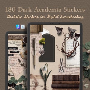 Op de afbeelding: Digitale scrapbookstickers met een dark academia thema. De afbeelding toont een tablet met verschillende stickers, waaronder een pen, schaar, boeken en botanische elementen. Tekst op de afbeelding luidt "180 Dark Academia Stickers" en "Realistic Stickers for Digital Scrapbooking."